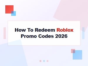 How to Redeem Roblox Promo Codes 2026 – Step-by-Step Guide & Free Rewards